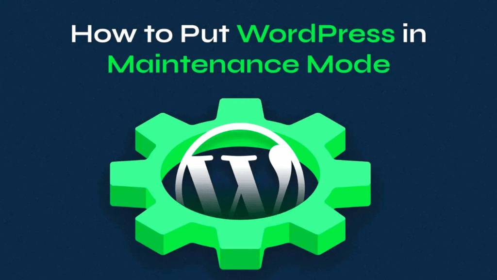 How to put WordPress Website Maintenance Mode