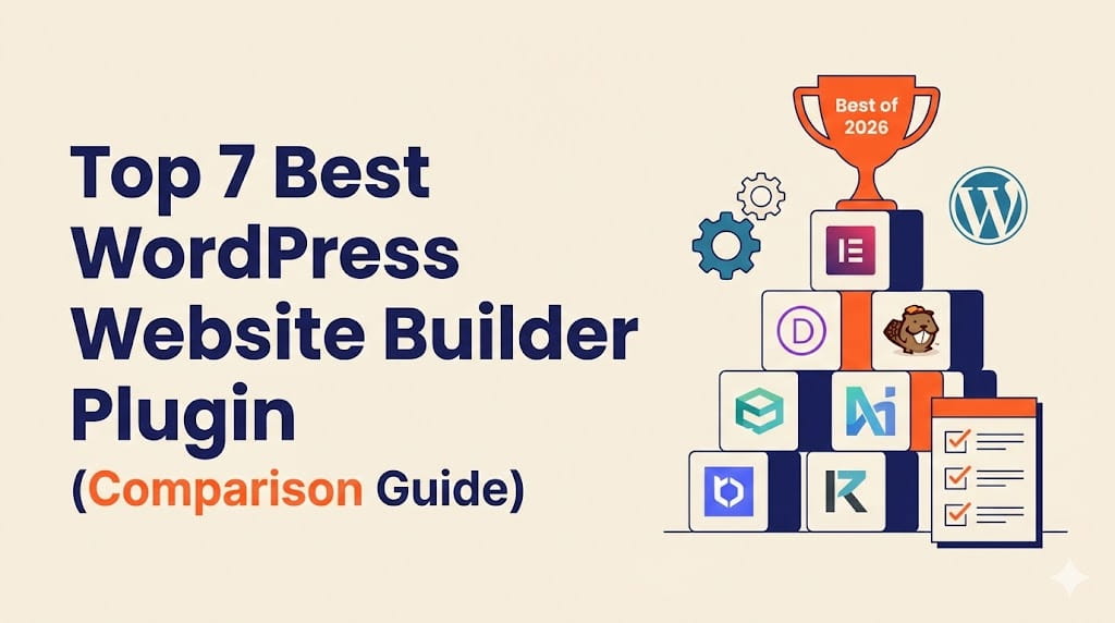 Top 7 Best WordPress Website Builder Plugin (2026 Comparison Guide)